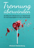 Trennung überwinden