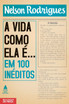 A vida como ela é... em 100 in