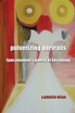 Pulverizing Portraits