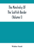 The Minstrelsy Of The Scottish Border (Volume I)