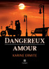 Dangereux amour