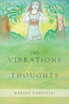 The Vibrations of My Thoughts