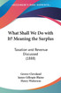 What Shall We Do with It? Meaning the Surplus