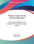 Windsor Castle And Its Environs Illustrated