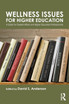 Wellness Issues for Higher Education