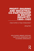 Profit-sharing and Industrial Co-partnership in British Industry, 1880-1920