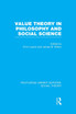 Value Theory in Philosophy and Social Science (RLE Social Theory)