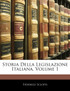 Storia Della Legislazione Italiana, Volume 1