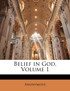 Belief in God, Volume 1