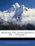 Memoria Del Ayuntamiento De ..., Volume 1
