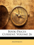Book-Prices Current, Volume 26