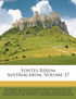 Fontes Rerum Austriacarum, Volume 37