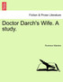 Doctor Darch's Wife. A study.
