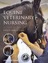 Equine Veterinary Nursing