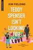 Teddy Spenser Isn't Looking for Love