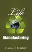 Life Manufacturing