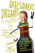 Balsamic Dreams