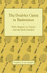The Doubles Game in Badminton - With Chapters on Tactics and the Skills Needed