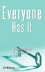 Everyone Has It