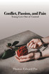 Conflict, Passion, and Pain