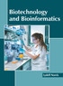 Biotechnology and Bioinformatics