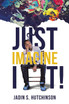 Just Imagine It!