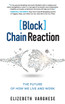 [Block]Chain Reaction