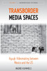 Transborder Media Spaces