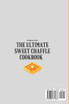 The Ultimate Sweet Chaffle Cookbook