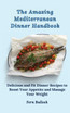 The Amazing Mediterranean Dinner Handbook