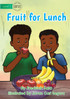 Fruit for Lunch