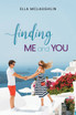 Finding Me and You