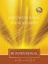 Empowered For Your Journey Be Intentional