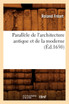 Parallèle de l'architecture antique et de la moderne , (Éd.1650)