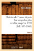 Histoire de France depuis les temps les plus reculés jusqu'en 1789. Tome 3 (Éd.1855-1860)