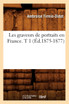 Les graveurs de portraits en France. T 1 (Éd.1875-1877)