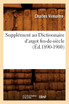 Supplément au Dictionnaire d'argot fin-de-siècle (Éd.1890-1900)