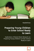 Preparing Young Children to Enter School Ready to  Learn