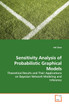 Sensitivity Analysis of Probabilistic Graphical  Models