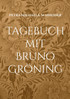 Tagebuch mit Bruno Gröning