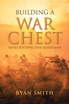Building a War Chest