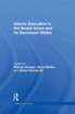Islamic Education in the Soviet Union and Its Successor States