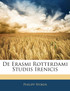 De Erasmi Rotterdami Studiis Irenicis