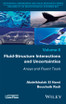 Fluid-Structure Interactions and Uncertainties