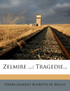 Zelmire ...