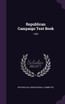 Republican Campaign Text Book