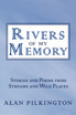 Rivers of My Memory