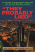 "They Probably Lied"