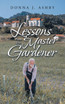 Lessons from the Master Gardener