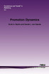 Promotion Dynamics